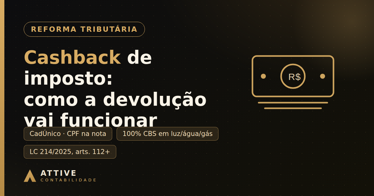 Cashback do IBS e da CBS: como a devolução de imposto vai funcionar — e o que muda para o varejo