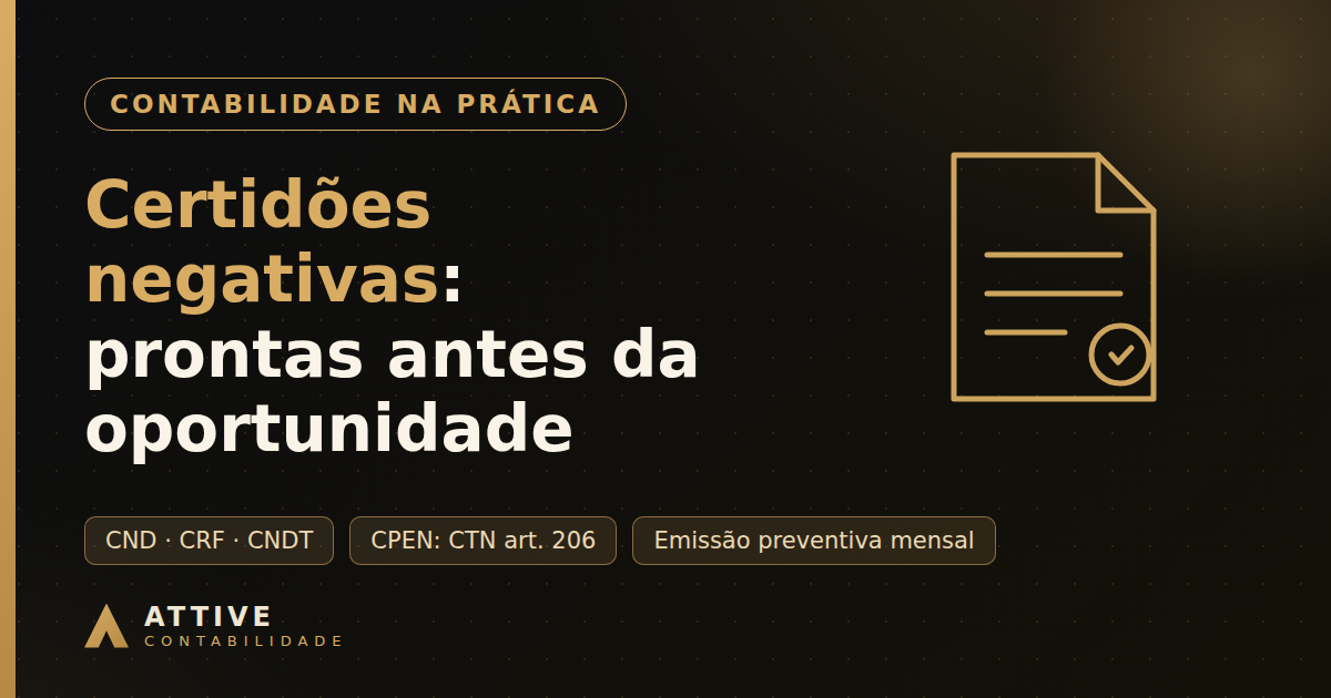 Certidões negativas: o cartão de visitas que sua empresa precisa manter válido