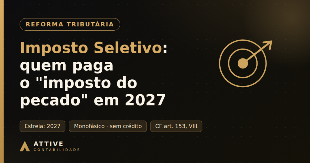 Alvo ilustrando os produtos alcançados pelo Imposto Seletivo em 2027