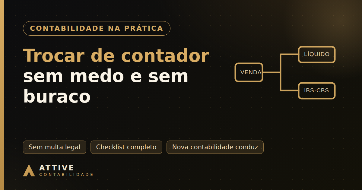 Como trocar de contador sem medo: o checklist da transição perfeita